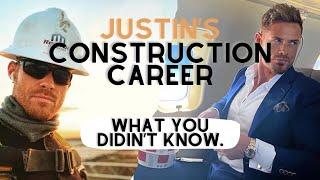 Justin Waller's Construction Career (What You Didn't Know)