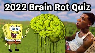 2022 Brain Rot Quiz