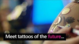 Invent what's next: smart tattoos