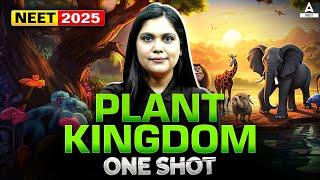 Plant Kingdom Class 11 One Shot | NEET 2025 | Chapter 3 Biology | Garima Goel