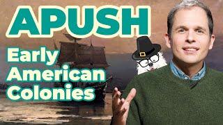 American Colonies, 1607-1754 (APUSH Unit 2 - Key Concept 2.1)