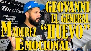 GEOVANNI EL GENERAL "HUEVO" // GRUPO UN NUEVO COMIENZO // TEMA // "MADUREZ EMOCIONAL"