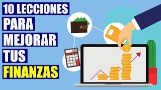 Cómo mejorar tus FINANZAS PERSONALES con estas 10 Lecciones Clave (Para Principiantes)