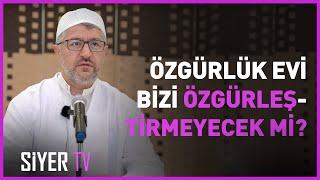 Özgürlük Evi Bizi Özgürleştirmeyecek mi? | Muhammed Emin Yıldırım | 2024 Umre Ziyareti