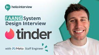 System Design Interview: Design Tinder w/ a Ex-Meta Staff Engineer