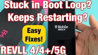 T-Mobile REVVL 4/4+/5G: Keeps Restarting, Stuck in Boot Loop? Easy Fixes!