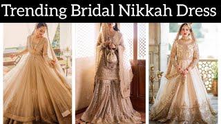 Top Trending New collection of Bridal Nikkah Dress designs || Trendz hub