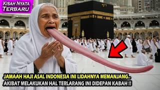 KISAH NYATA‼️KARENA MELAKUKAN HAL INI SEBELUM BERANGKAT HAJI, LIDAH BU HAJAH MEMANJANG ...