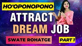 #hooponopono for New #job ||HOW TO MANIFEST DREAM JOB ||MANIFEST DREAM JOB 23 DAYS #manifestation