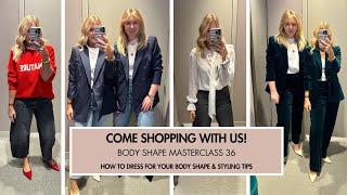 Come Shopping with Us! Body Shape Masterclass 36. How to Dress For Your Body Shape. Melissa Murrell