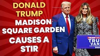 Trump’s Madison Square Garden Rally Causes a STIR #donaldtrump #kamalaharris