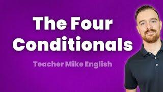 The 4 Conditionals (Stop Confusing Them)