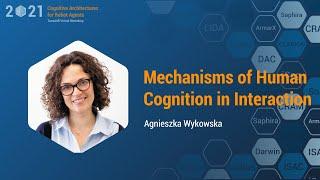 Mechanisms of Human Cognition in Interaction (Agnieszka Wykowska)