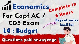 Economics Course For Capf AC / CDS Exam | L4 : Budget #capfac2024 #cds2024