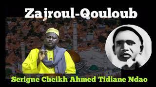 Zajroul-Qouloub  PAR Serigne CHEIKH Ahmed Tidiane Ndao