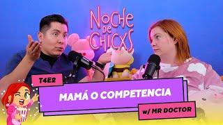 T4E2 ¿Mi Mamá Me Quería Bajar Al Marido?  Ft @mrdoctor #Chisme