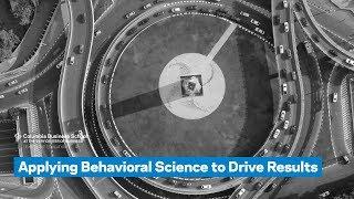 Applying Behavioral Science to Drive Results