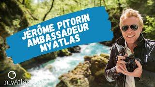 Jérôme Pitorin, ambassadeur de MyAtlas