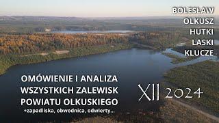 WIELKA aktualizacja zalewisk powiatu Olkuskiego. Szkody górnicze, pojezierze Olkuskie z DRONAXII 24