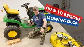 HOW TO remove deck on John Deere 100 SERIES