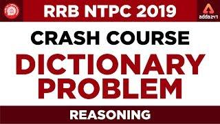 RRB NTPC 2019 Crash Course | Dictionary Problem | RRB NTPC Reasoning | 11:00 AM