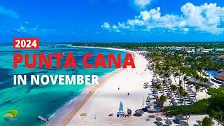 Punta Cana In November 2024 - Watch Before You Go! - Fresh Video Review