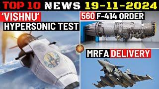 Indian Defence Updates : Vishnu Hypersonic Test,560 F-414 Order,MRFA Delivery,Exercise Poorvi Prahar