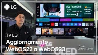 TV LG | Aggiornamento sistema operativo da WebOS 22 a WebOS 23 TV LG