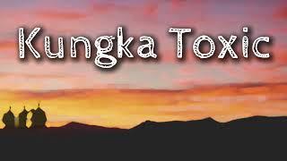 Kungka Toxic - Basso Edwards Luke J Inkamala Featuring Duane Foster ( Lyrics Music Video )