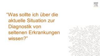 2 Wissenswertes zur aktuelle Situation zur Diagnostik von seltenen Erkrankungen | Elsevier