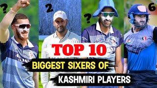 Top 10 Biggest Sixers of Kashmiri Players | Kashmiri Cricket Players | Adil Kachroo, Ishtiyaq Robby