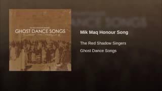 Red Shadow Singers Mik Maq Honour Song