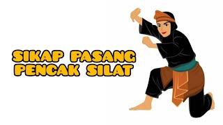 8 SIKAP PASANG (PASANG TERBUKA DAN PASANG TERTUTUP) DALAM PENCAK SILAT