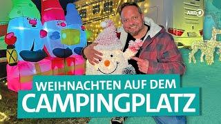 Camping-Check: Weihnachten auf dem Campingplatz | ARD Reisen