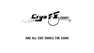 Are all Co2 Tanks the same [CryoFX]