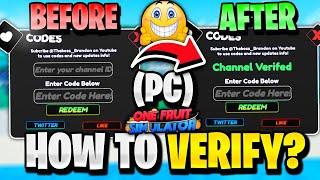 *REAL* HOW TO VERIFY CHANNEL ID IN ONE FRUIT SIMULATOR ON PC | HOW TO REDEEM CODES IN ONE FRUIT