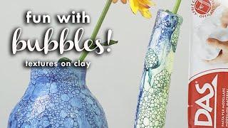 AIR DRY CLAY and Bubbles - easy bubble clay texture