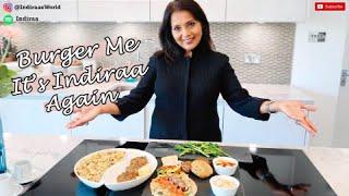 Healthy Homemade Recipes - Burger Me, It’s Indiraa again