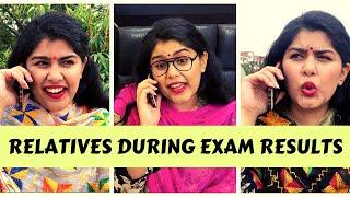 RELATIVES DURING EXAM RESULTS | Sukriti