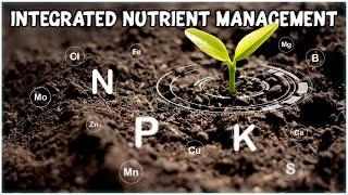 Integrated Nutrient Management