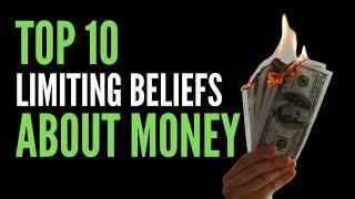 10 most common limiting beliefs about money