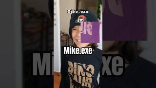 Mike.exe Pt 2 #mikezucapan