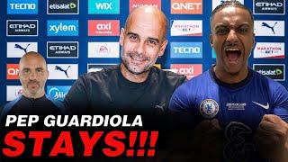 Pep Guardiola STAYS AT MANCHESTER CITY! | Why I Am HAPPY As A Chelsea Fan!!