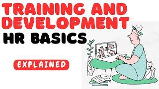 Human Resource Basics: Training and development