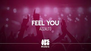 Feel You - Azzalto [Austro House Hits]