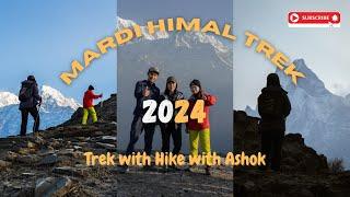 MARDI HIMAL TREK 2024 | TREK WITH HIKE WITH ASHOK