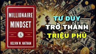 Tư Duy Triệu Phú: Bí quyết mang lại thành công và hạnh phúc | Rise & Thrive | Tóm Tắt Sách