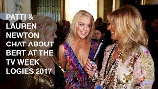 PATTI & LAUREN NEWTON CHAT ABOUT BERT AT THE TV WEEK LOGIES 2017