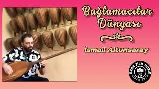 Bağlamacılar Dünyası (İsmail Altunsaray)