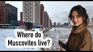 Where do Muscovites live? I'll show you!